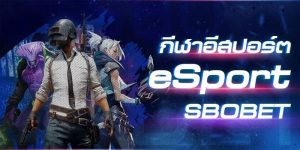 Khám phá về sảnh cược Esport tại SBOBET